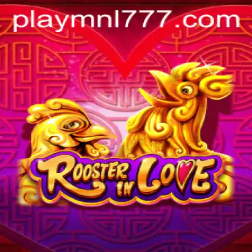 Exploring the Exciting World of RoosterInLove and the MNL777 Login Experience