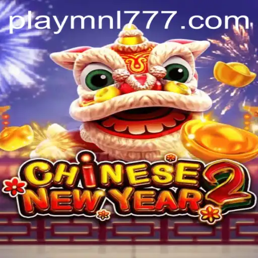 Exploring the Excitement of CHINESENEWYEAR2 and the Gateway of MNL777 Login