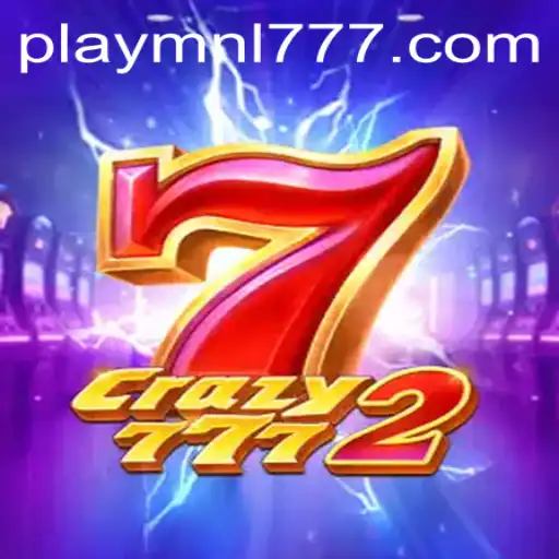 Dive into the Thrilling World of Crazy7772 and Master MNL777 Login