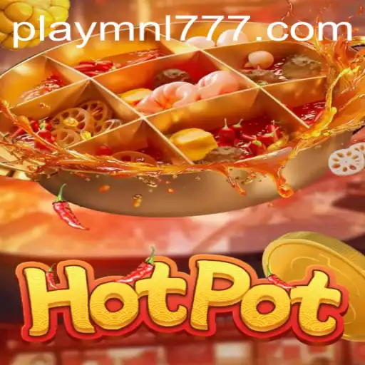 Discover the Exciting World of Hotpot and MNL777 Login