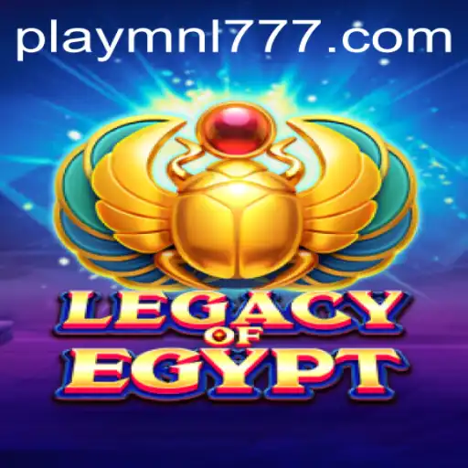 Legacy of Egypt: A Comprehensive Guide Featuring MNL777 Login