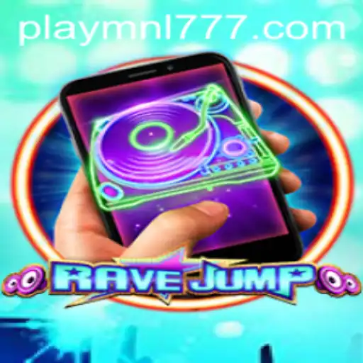 Exploring the Energetic World of RaveJumpmobile and MNL777 Login Opportunities